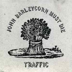 Traffic - John Barleycorn Must Die FLAC