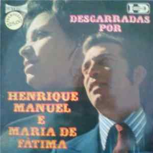 Henrique Manuel E Maria De Fátima - Desgarradas Por Henrique Manuel E Maria De Fátima FLAC