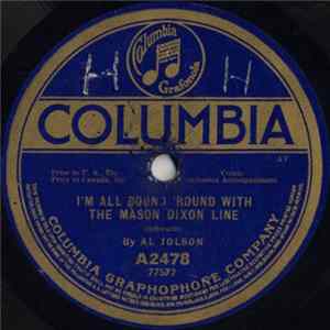Al Jolson / Arthur Collins And Byron G. Harlan - I'm All Bound 'Round With The Mason Dixon Line / Dark Town Strutters' Ball FLAC