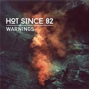 Hot Since 82 - Warnings FLAC