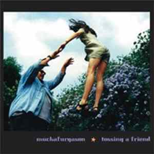 Muckafurgason - Tossing A Friend FLAC