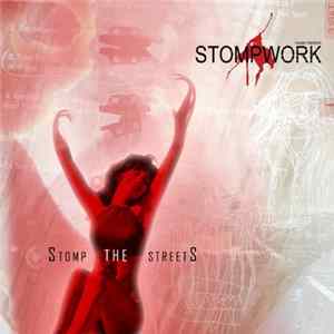 Stompwork - Stomp The Streets FLAC