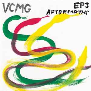 VCMG - EP3 / Aftermaths FLAC