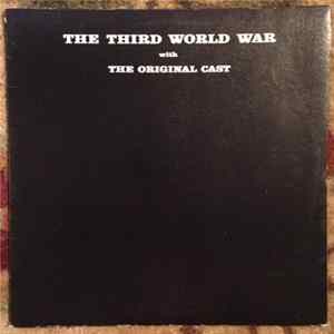 The Original Cast - The Third World War FLAC