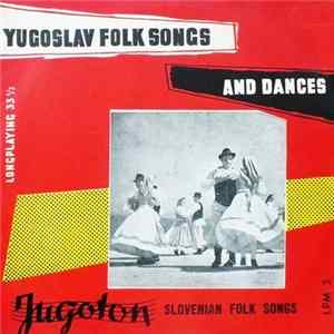 Various - Slovenian Folk Songs = Slovenske Narodne Pjesme (Slovenske Narodne Pjesme I Plesovi) FLAC