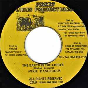 Mikie Dangerous - The Earth Is The Lord's FLAC