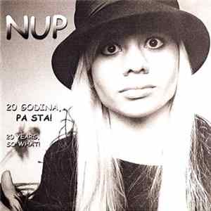 NUP - 20 Godina, Pa Sta! (20 Years, So What!) FLAC