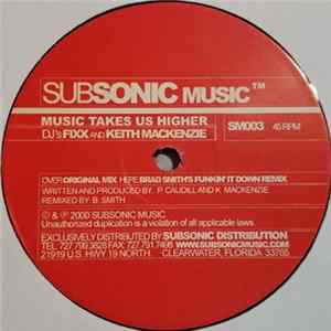 DJ Fixx & Keith Mackenzie - Music Takes Us Higher FLAC
