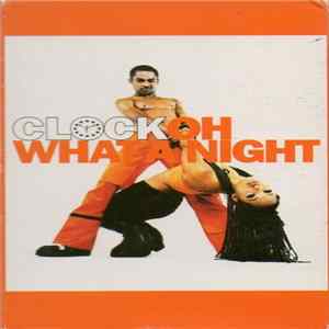 Clock - Oh What A Night FLAC