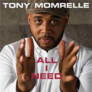 Tony Momrelle - All I Need FLAC