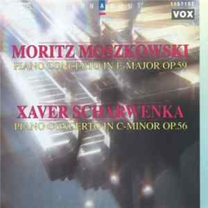 Moritz Moszkowski, Xaver Scharwenka - Piano Concerto In E-Major Op. 59 / Piano Concerto In C-Minor Op. 56 FLAC
