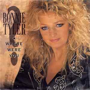 Bonnie Tyler - Where Were You FLAC