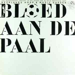 Neerlands Hoop & Music Garden - Bloed Aan De Paal FLAC