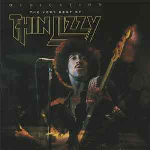 Thin Lizzy - Dedication: The Very Best Of Thin Lizzy FLAC