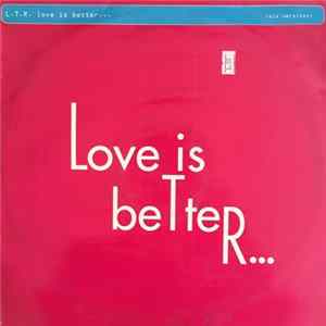 L.T.R. - Love Is Better... FLAC