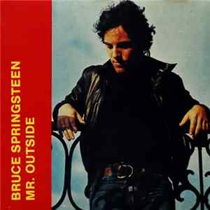 Bruce Springsteen - Mr. Outside FLAC