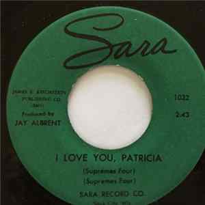 Supremes Four - I Love You, Patricia / I Lost My Job (And I've Got To Find Another) FLAC