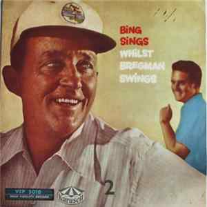 Bing Crosby, Buddy Bregman - Bing Sings Whilst Bregman Swings FLAC