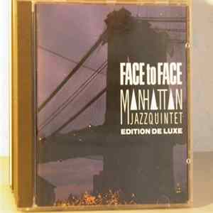 Manhattan Jazz Quintet - Face To Face, Edition de Luxe FLAC