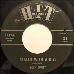 Dick Swift , Bill Arndt - Sealed With A Kiss / Breaking Up Is Hard To Do FLAC