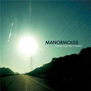 Manormouse - Never Fully Recovered EP FLAC