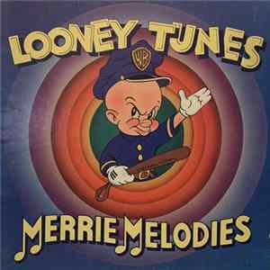 Various - Looney Tunes And Merrie Melodies FLAC