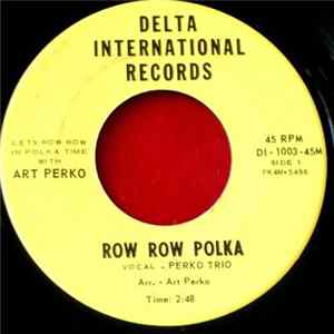Art Perko - Row Row Polka FLAC