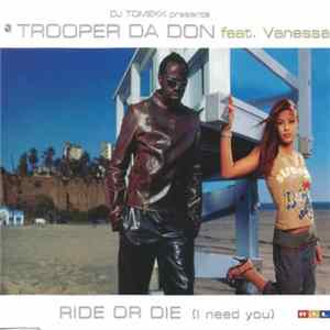 Trooper Da Don Feat. Vanessa - Ride Or Die (I Need You) FLAC