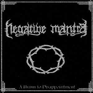 Negative Mantra - A Hymn To Disappointment FLAC