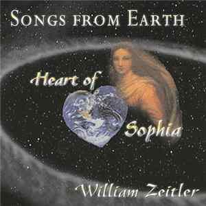 William Zeitler - Songs From Earth (Heart Of Sophia) FLAC
