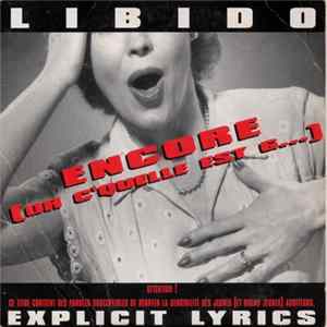 Libido - Encore (Oh C'Quelle Est G...) FLAC
