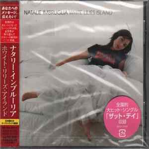 Natalie Imbruglia = ナタリー・インブルーリア - White Lilies Island = ホワイト・リリーズ・アイランド FLAC