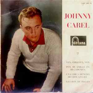 Johnny Carel ,Con Joe Y Su Conjunto - Ven, Chiquita, Ven FLAC