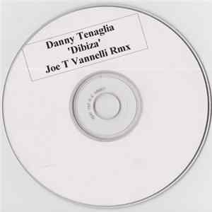 Danny Tenaglia - Dibiza (Bring The Drums Back) (Joe T Vannelli Remix) FLAC