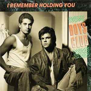 Boys Club - I Remember Holding You FLAC