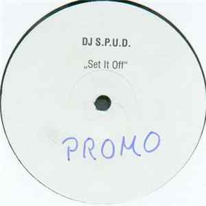 DJ S.P.U.D. - Set It Off FLAC
