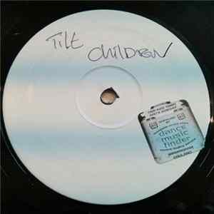 Tilt - Children FLAC