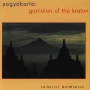 Gamelan Orchestra Of The Yogyakarta Royal Palace - Yogyakarta: Gamelan Of The Kraton FLAC