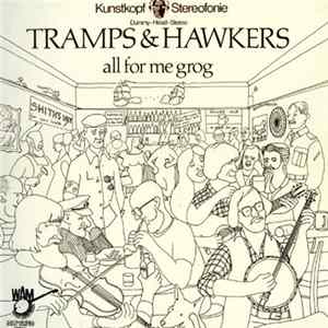 Tramps & Hawkers - All For Me Grog FLAC