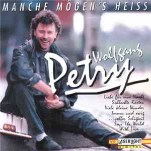 Wolfgang Petry - Manche Mögen's Heiss FLAC