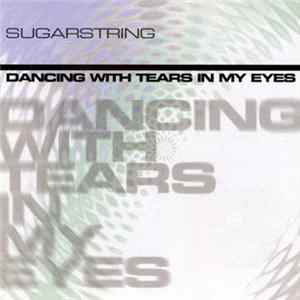 Sugarstring - Dancing With Tears In My Eyes FLAC