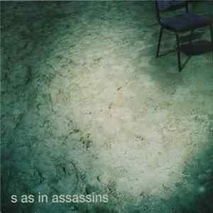 S As In Assassins - S As In Assassins FLAC