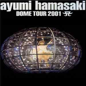 Ayumi Hamasaki - Dome Tour 2001 A FLAC