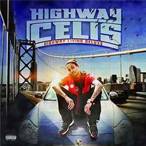 Highway Celis - Highway Living Deluxe FLAC