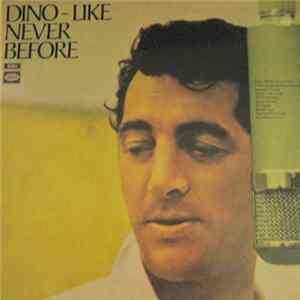 Dean Martin - Dino - Like Never Before FLAC