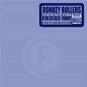 Donkey Rollers - No One Can Stop Us / Followers FLAC