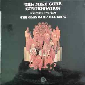 Mike Curb Congregation - Mike Curb Congregation Sing Their Hits From The Glen Campbell Show FLAC