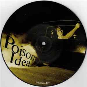 Poison Idea - Just To Get Away b/w Kick Out The Jams FLAC