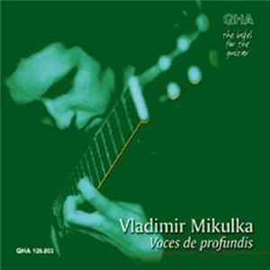 Vladimír Mikulka - Voces de Profundis FLAC