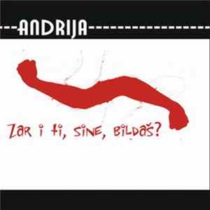 Andrija - Zar I Ti, Sine, Bildaš? FLAC